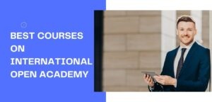 Read more about the article Best courses on international open academy