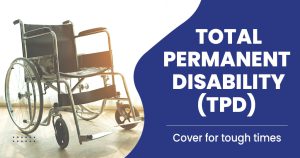 Read more about the article Things You Should Know about Total Permanent Disability Claims
