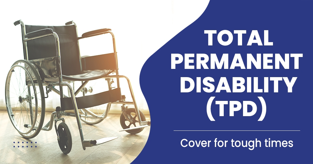 Things You Should Know about Total Permanent Disability Claims
